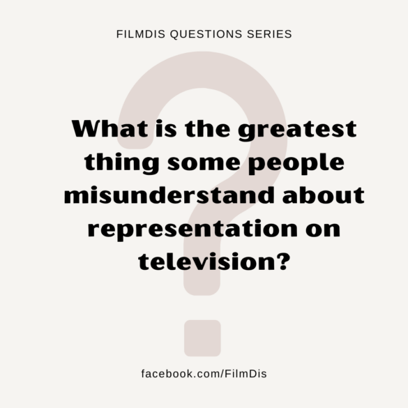 A question on TV representation for the FilmDis Question series.